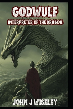 Godwulf: Interpreter of the Dragon