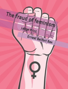 The fraud of feminism: Large Print