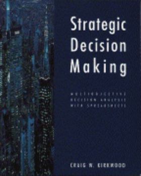 Paperback Strategic Decision Making: Multiobjective Decision Analysis with Spreadsheets Book