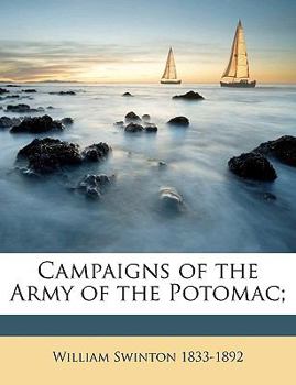 Paperback Campaigns of the Army of the Potomac; Volume 1 Book