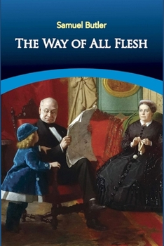 Paperback The Way of All Flesh Illustrated Book