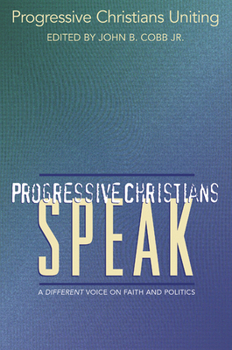 Paperback Progressive Christians Speak: A Different Voice on Faith and Politics Book