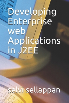 Paperback Developing Enterprise web Applications in J2EE Book