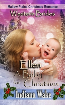 Ellen - A Baby for Christmas (Mallow Plains Christmas Romance Book 3)