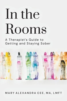 Paperback In the Rooms: A Therapist's Guide to Getting and Staying Sober Book