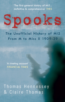 Paperback Spooks the Unofficial History of Mi5 from M to Miss X 1909-39 Book
