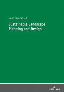Paperback Sustainable Landscape Planning and Design Book
