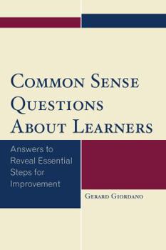 Paperback Common Sense Questions about Learners: Answers to Reveal Essential Steps for Improvement Book