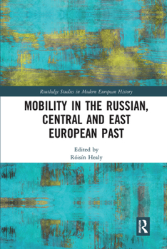 Paperback Mobility in the Russian, Central and East European Past Book