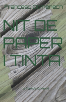 NIT DE PAPER I TINTA (La Tramoia Col·lecció) (Catalan Edition)