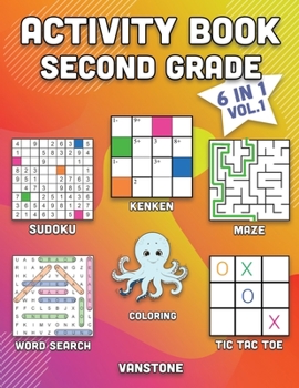 Paperback Activity Book Second Grade: 6 in 1 - Word Search, Sudoku, Coloring, Mazes, KenKen & Tic Tac Toe (Vol. 1) [Large Print] Book