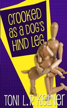 Paperback Crooked as a Dog's Hind Leg Book