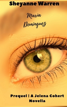 Paperback Maria Dominguez - a Prequel A Jelena Cohert Novella Book