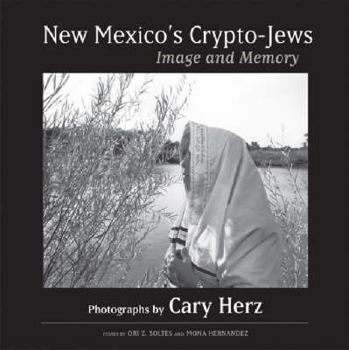 Hardcover New Mexico's Crypto-Jews: Image and Memory Book