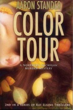 Color Tour - Book #2 of the Ray Elkins Mystery
