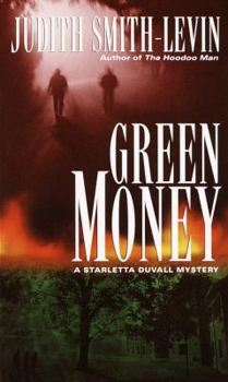 Green Money - Book #3 of the Starletta Duvall Mystery