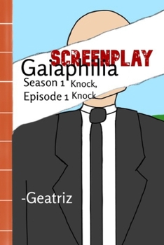 Paperback Gaiaphilia Knock, Knock: Screenplay Gaiaphilia S1 E1 Knock, Knock Book