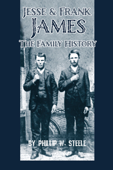 Paperback Jesse and Frank James: The Family History Book