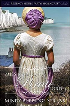Paperback Miss Marleigh's Pirate Lord (Regency House Party: Havencrest) Book