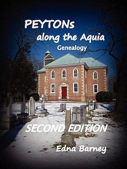 Paperback PEYTONs Along the Aquia Genealogy Book