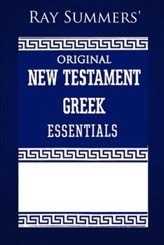 Paperback Ray Summers' Original New Testament Greek Essentials Book