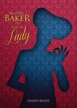 Paperback Master Baker to Lunch Lady Book