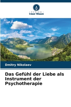 Paperback Das Gefühl der Liebe als Instrument der Psychotherapie [German] Book