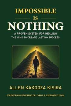 Paperback Impossible Is Nothing: A Proven System for Healing the Mind to Create Lasting Success Book