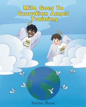 Paperback Milo Goes to Guardian Angel Training Book