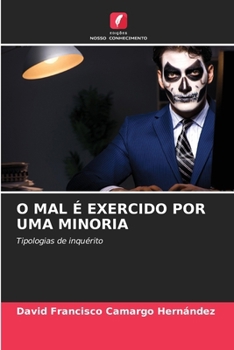 Paperback O Mal É Exercido Por Uma Minoria [Portuguese] Book