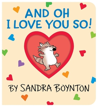 Board book And Oh I Love You So! Book
