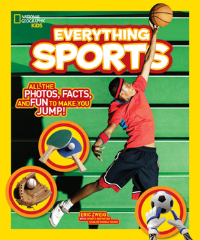 Paperback National Geographic Kids Everything Sports: All the Photos, Facts, and Fun to Make You Jump! Book