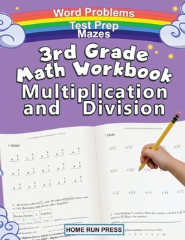 Paperback 3rd Grade Math Workbook Multiplication and Division: Grade 3, Grade 4, Test Prep, Word Problems Book