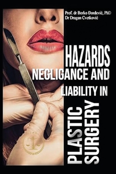Paperback Hazards, Negligence, and Liability in Plastic Surgery Book