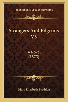 Paperback Strangers And Pilgrims V3: A Novel (1873) Book