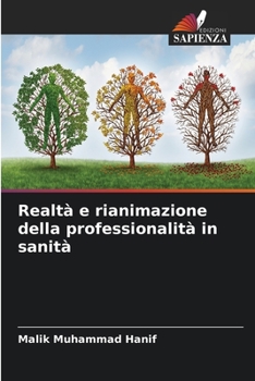 Paperback Realtà e rianimazione della professionalità in sanità [Italian] Book