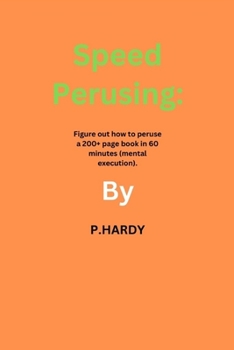 Paperback Speed perusing.: Figure out how to peruse a 200+ page book in 60 minutes (mental execution). Book