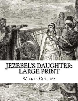 Jezebel's Daughter: Large Print