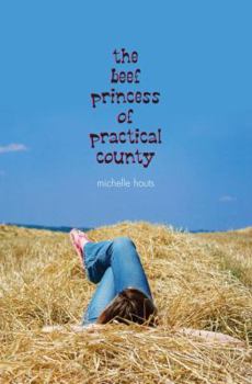 Hardcover The Beef Princess of Practical County Book