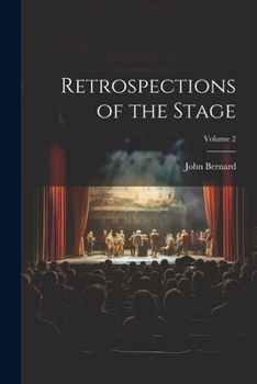 Paperback Retrospections of the Stage; Volume 2 Book