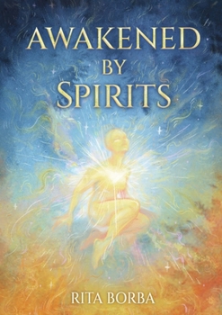 Paperback Awakened by Spirits Book