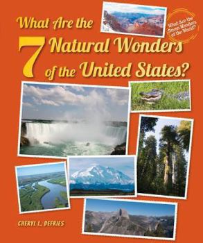 What Are the 7 Natural Wonders of the United States? - Book  of the What Are the Seven Wonders of the World?
