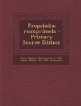 Paperback Propaladia; reimpr?mela [Spanish] Book