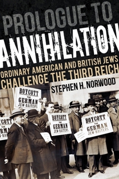 Paperback Prologue to Annihilation: Ordinary American and British Jews Challenge the Third Reich Book