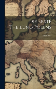 Hardcover Die Erste Theilung Polens Book