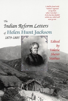 Paperback The Indian Reform Letters of Helen Hunt Jackson, 1879-1885 Book