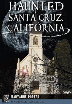 Paperback Haunted Santa Cruz, California Book
