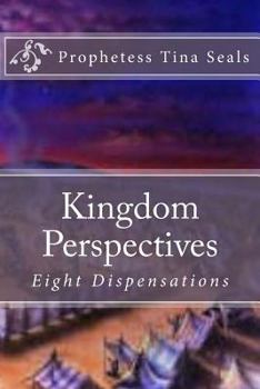 Paperback Kingdom Perspectives: Eight Dispensations Book