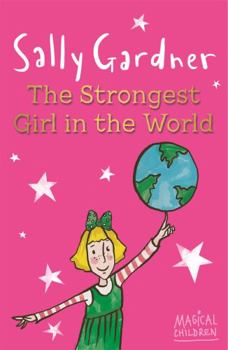 The Strongest Girl in the World - Book  of the Magical Children