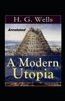 Paperback A Modern Utopia Annotated Book